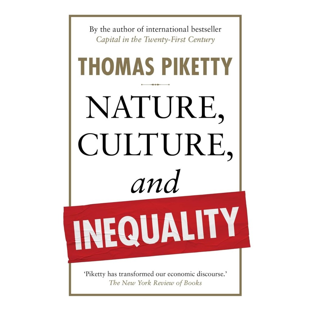 Nature, Culture, and Inequality (HC) by Thomas Piketty