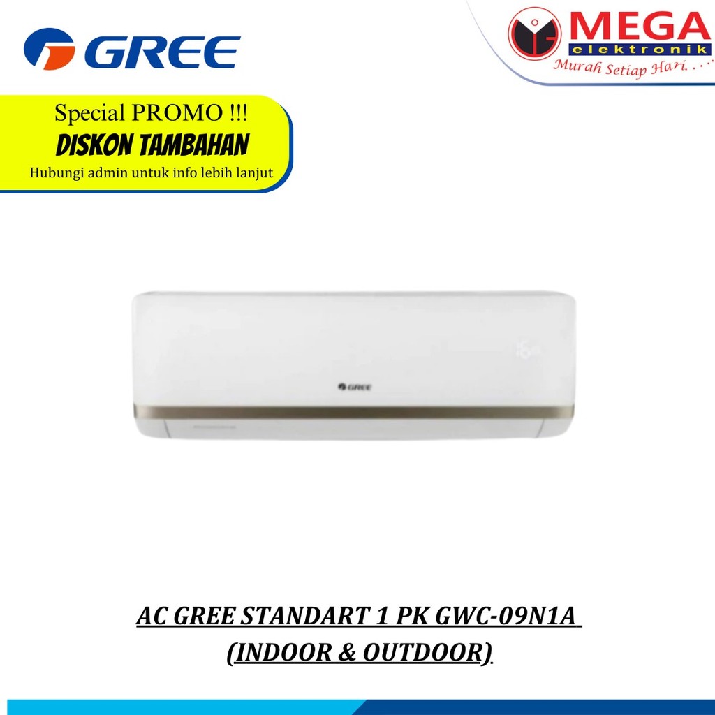 AC GREE STANDART 1 PK GWC-09N1A  (INDOOR & OUTDOOR)