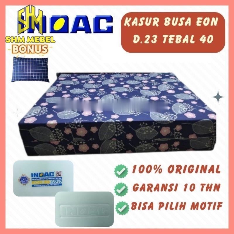MURAH Kasur Busa Inoac EON D23 dan EOQ D20  tebal 40cm Kasur Inoac