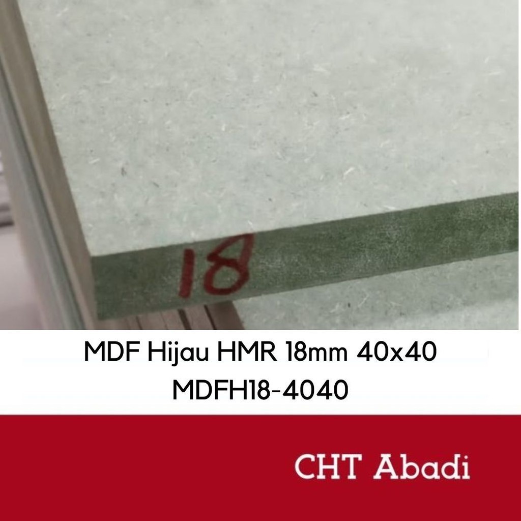 MDF HIJAU HMR 18MM 40X40 (READY STOCK)