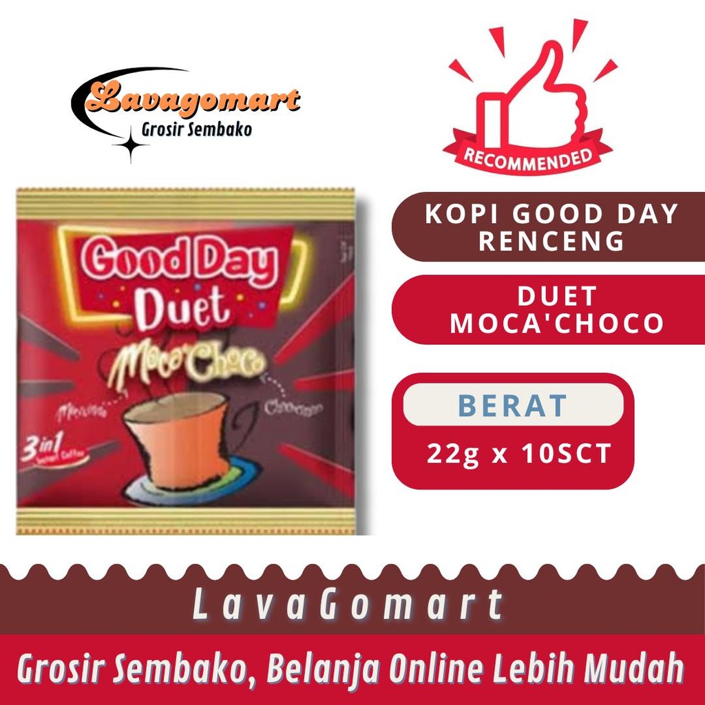 

GOOD DAY KOPI INSTANT 3 IN 1 DUET MOCA'CHOCO RCG 10x22g - 1 RENCENG - LAVAGOMART - BANDUNG