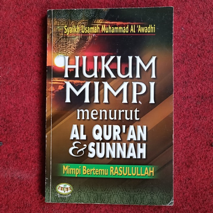 HUKUM MIMPI menurut AL QUR'AN &SUNNAH Mimpi Bertemu RASULULLAH