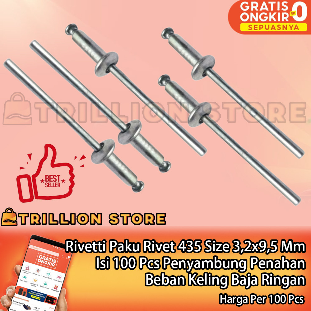 

Rivetti Paku Rivet 435 Size 3,2x9,5 Mm Isi 100 Pcs Penyambung Penahan Penguat Material Alat Kuat Tahan Lama Ripet Besi Beban Keling Baja Ringan Pengikat Struktur Atap Sekrup Blind Tembak Sambung Gagang Plat Tipis ADL Hollow Alumunium Spandek