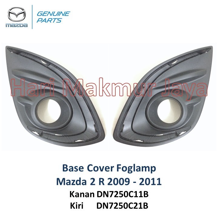 Base Cover Fog Lamp MAZDA 2 R 2009 2010 2011 2012 foglamp tutup garnish base kanan kiri light origin
