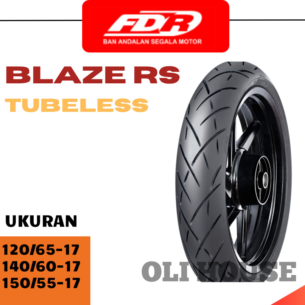 BAN LUAR SEPEDA MOTOR FDR BLAZE RS UKURAN 120/65 140/60 150/55 RING 17 TUBELESS BAN CBR150R, VIXION 