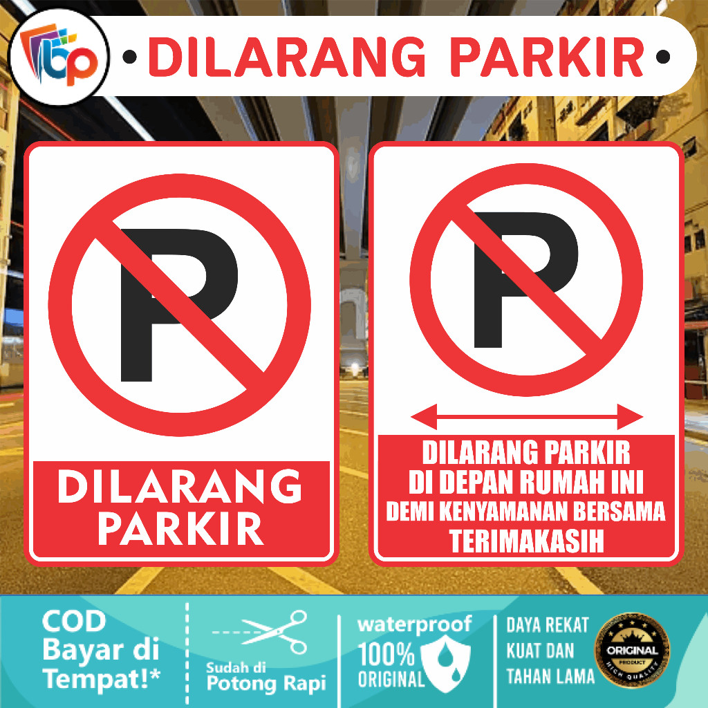 

Stiker Dilarang Parkir Depan Rumah Demi Kenyamanan Bersama Glossy + Cut