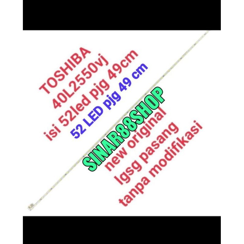 BACKLIGHT TV TOSHIBA 40L2550VJ 40L2550 40 INC LED LAMPU 2550VJ 40L 40inc