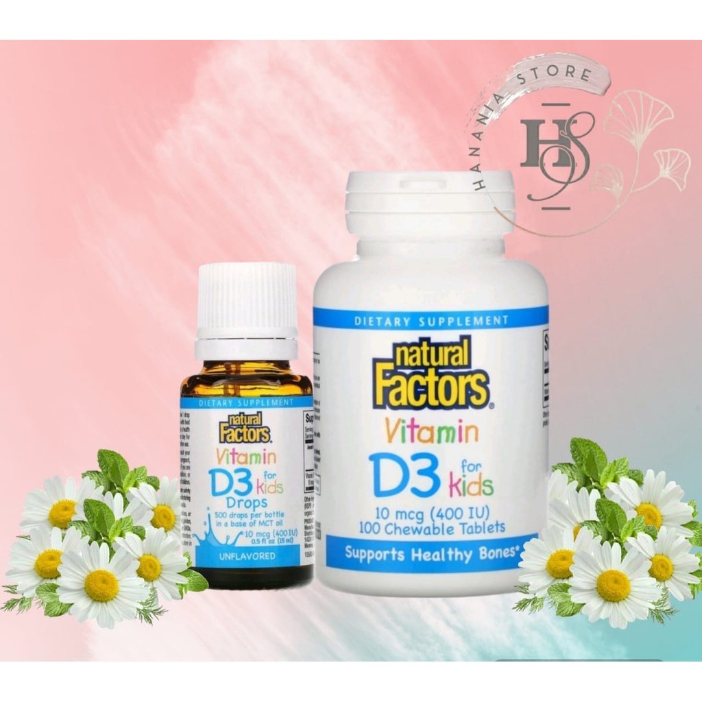 Natural Factors Vitamin D3 For Kids Chewable Tablets and Drops Tablet Kunyah & Tetes Vit D3 anak 400