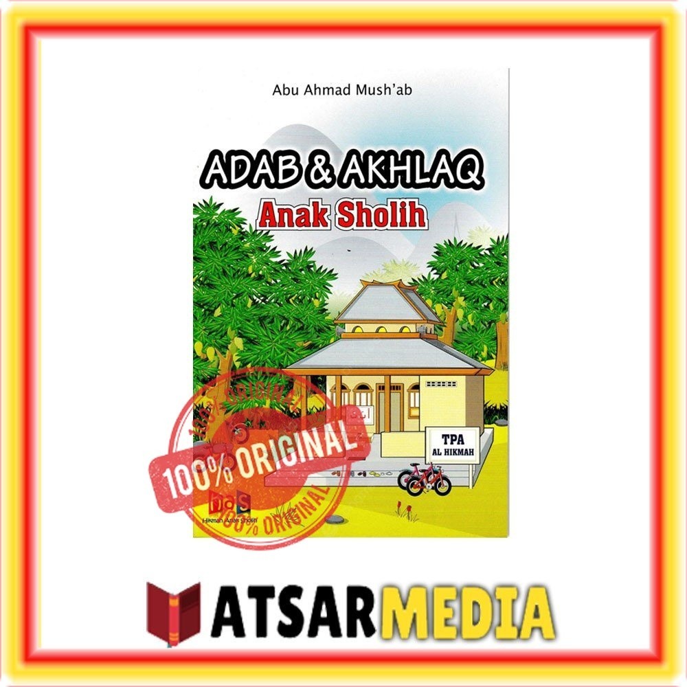 Buku Adab dan Akhlak Anak Sholih HAS Buku Pelajaran Akhlak Adab Anak Islam