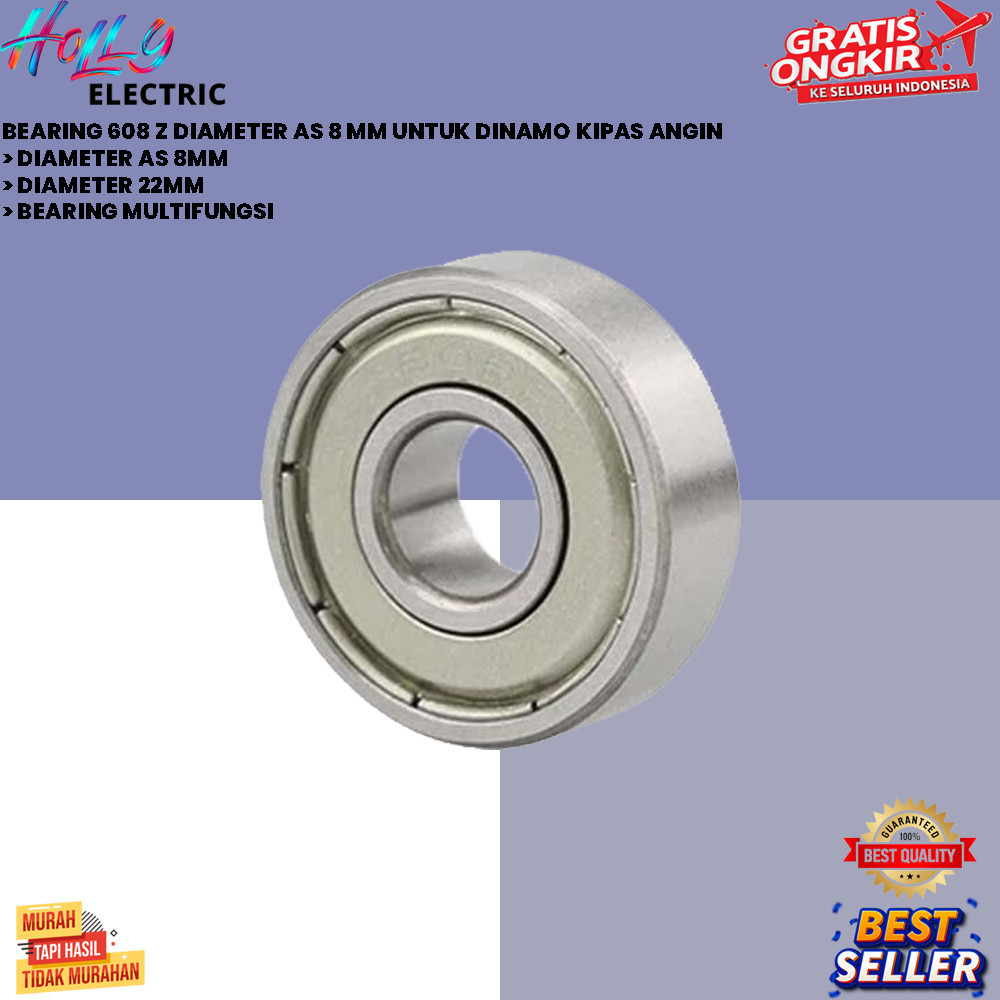 BEARING 608 Z DIAMETER AS 8 MM UNTUK DINAMO KIPAS ANGIN {HOLLY}