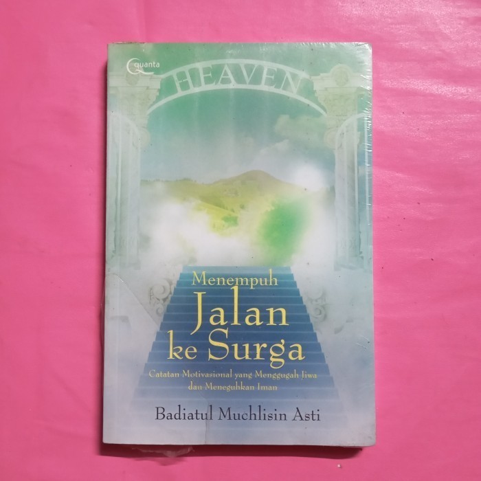 Buku menempuh jalan ke surga by badiatul Muchlisin asti