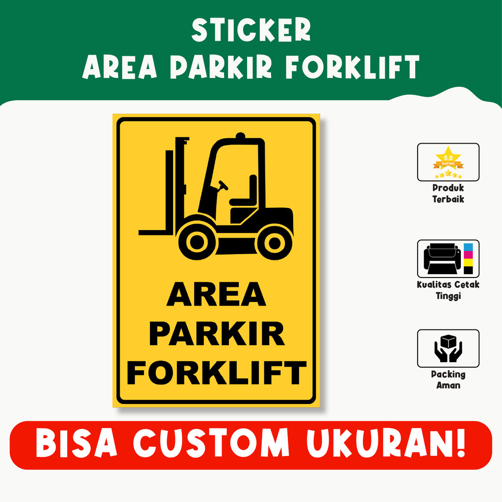 

Sticker Area Parkir Forklift – Tahan Air, Vinyl Premium, Custom