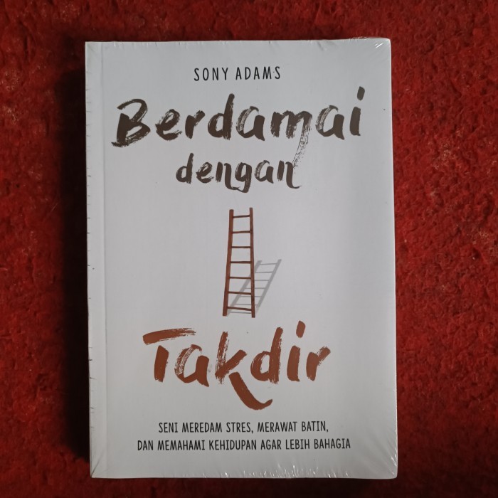 (Original Penerbit) Berdamai dengan Takdir SENI MEREDAM STRES MERAWAT BATIN DAN MEMAHAMI KEHIDUPAN A