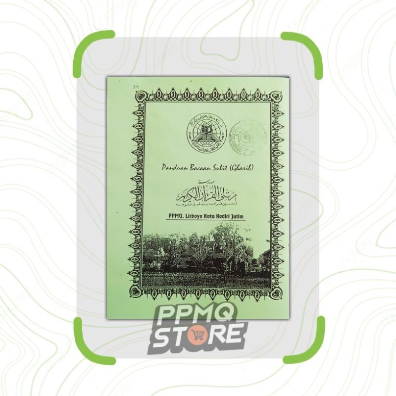 

PANDUAN BACAAN SULIT (Gharib) Madrasah Murottilil Qur'an Lirboyo Kediri