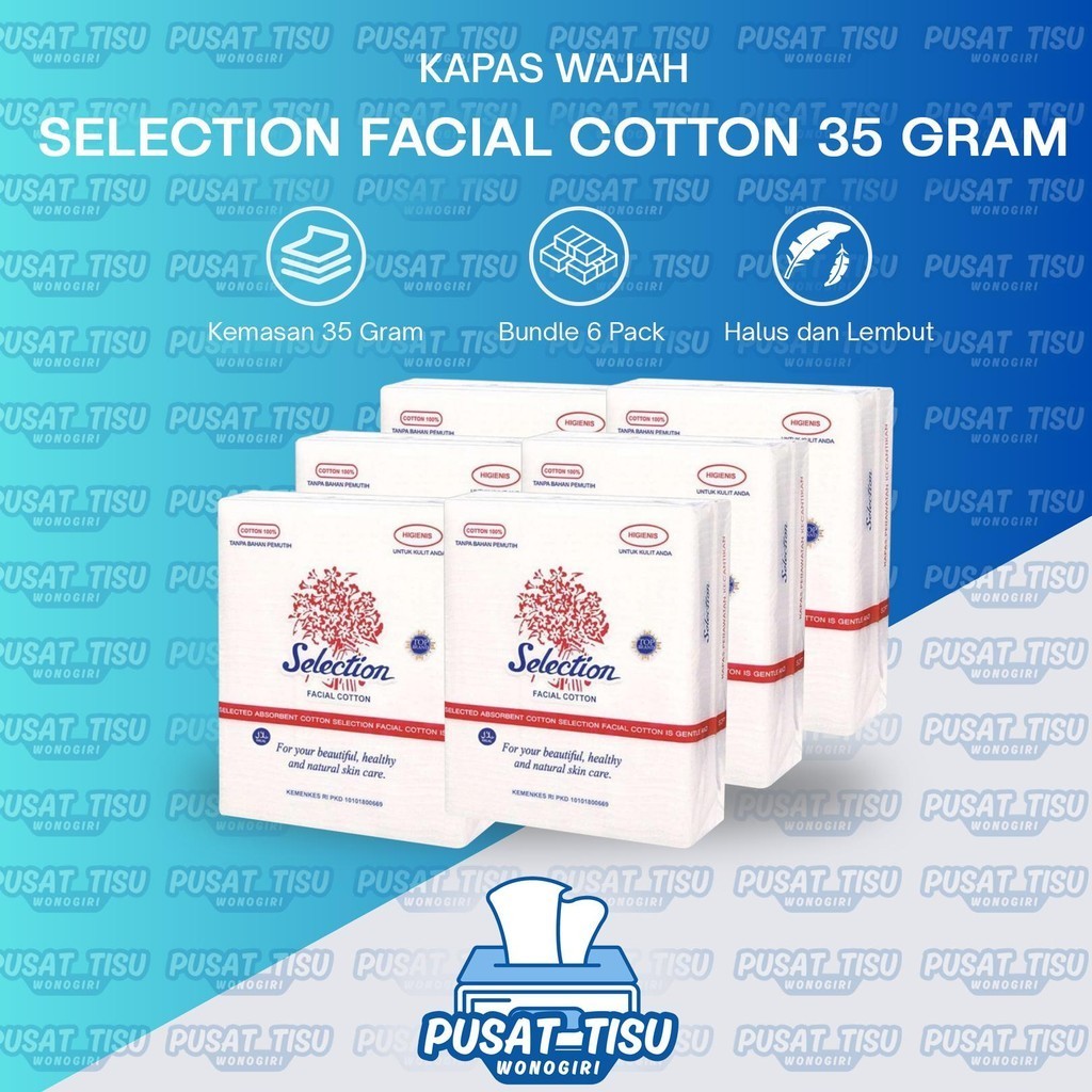 [ 6 PACK ] Kapas Wajah SELECTION Facial Cotton Halus Lembut - 35 Gram (Kecil)