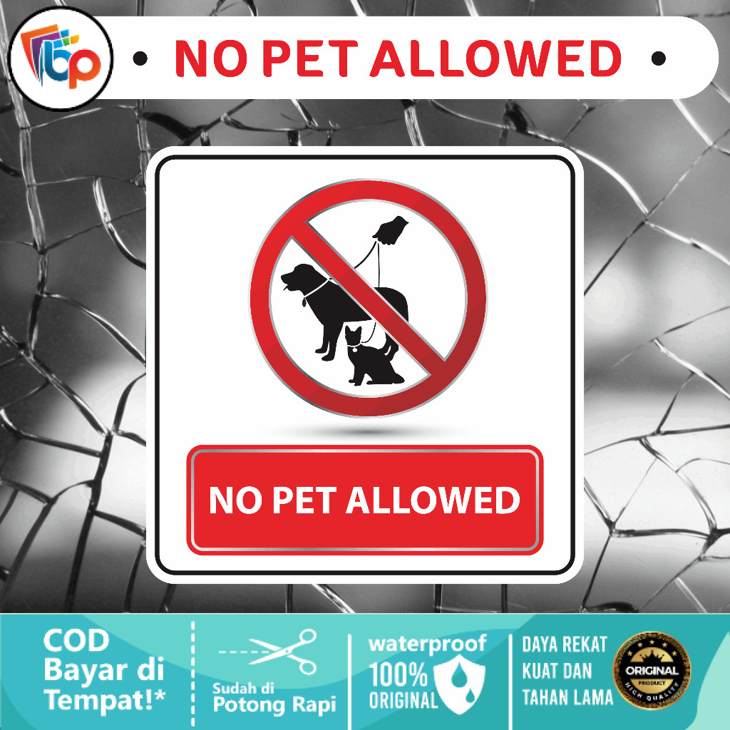 

Stiker No Pets Allowed Glossy + Cut