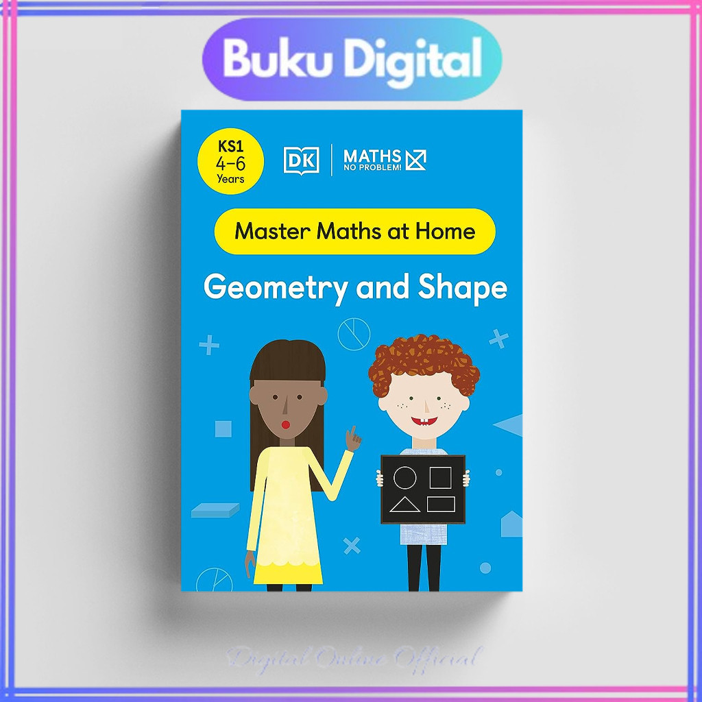 

Maths (Master Maths at Home): No Problem! Geometry and Shape, Ages 4-6 (Stage 1) | DK
