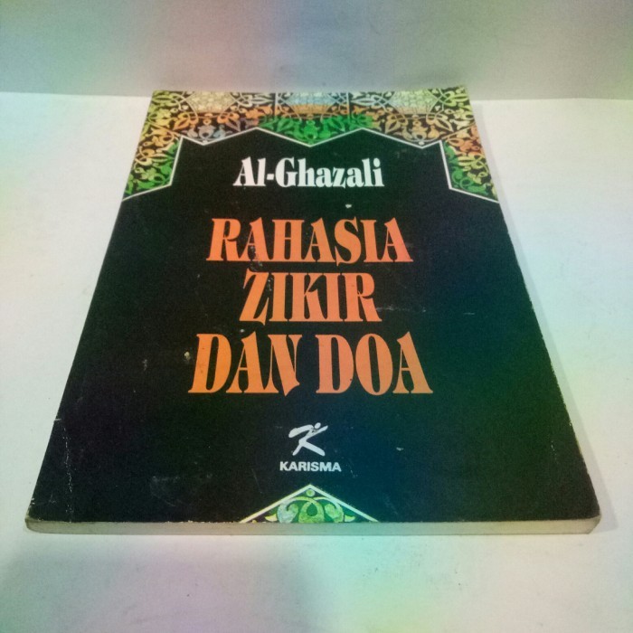 RAHASIA ZIKIR DAN DOA - Al-Ghazali.