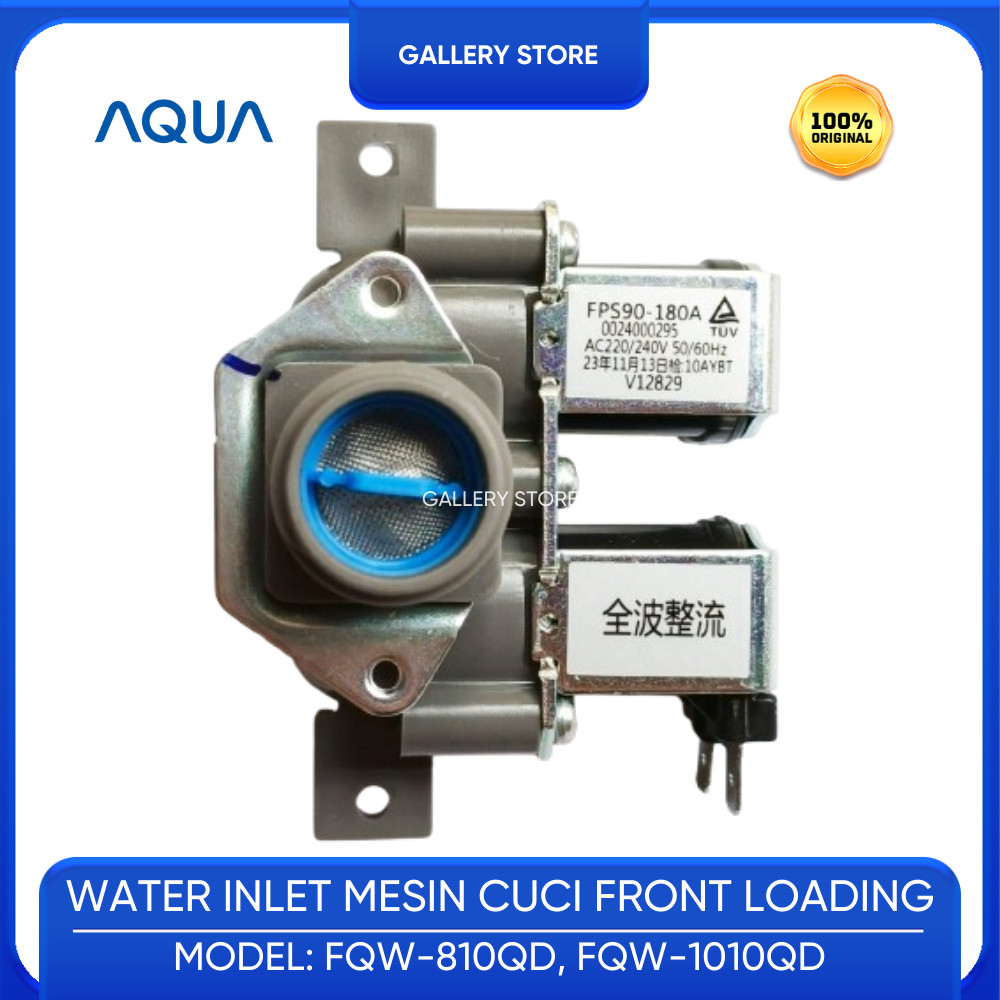 Inlet Valve Mesin Cuci AQUA Front Loading FQW-810QD FQW-1010QD FQW 810QD FQW 1010QD