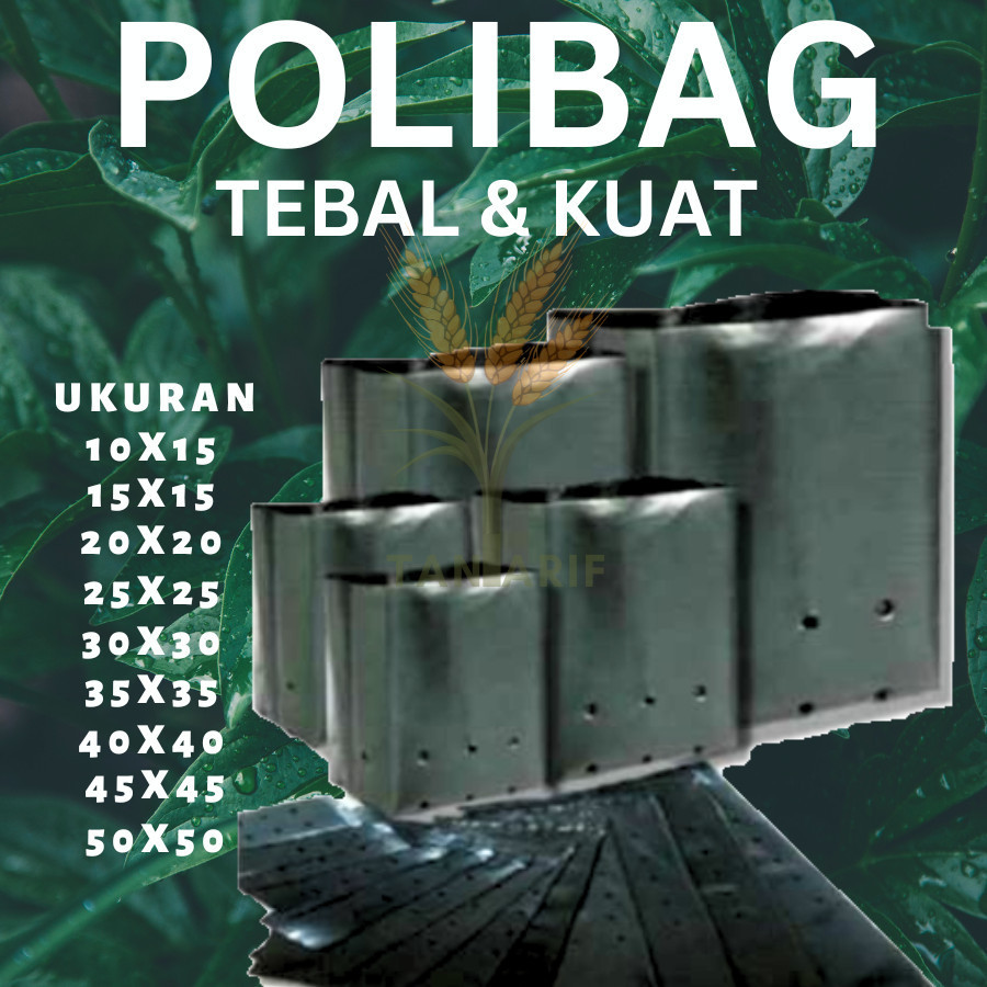 Satuan | Polibag | Polibek | Polybag | Kantong Tanaman | Berbagai Ukuran Tebal Ecer | 40X40CM | 45X4
