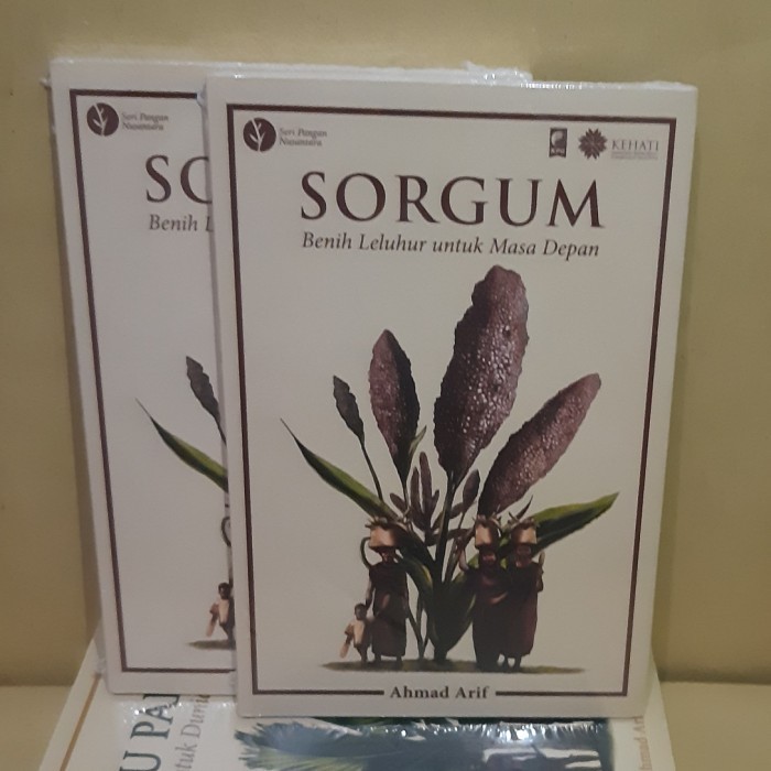Terlaris ✨ -Buku Sorgum Benih Leluhur untuk Masa Depan Ahmad Arif