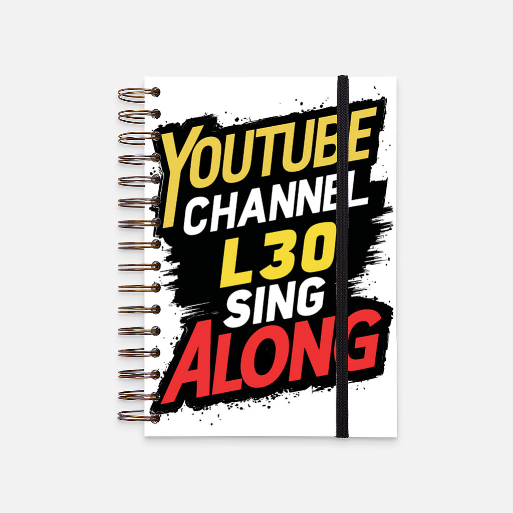 

Hard Cover Notebook L30 Sing Along Youtube Channel