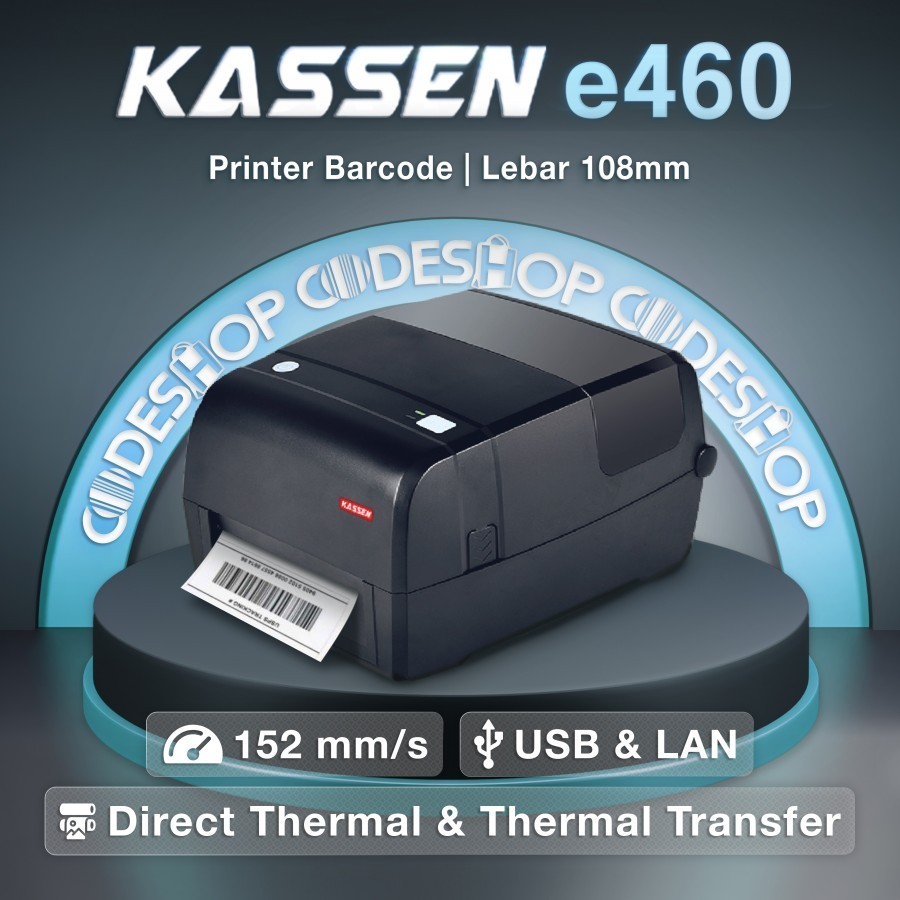 Printer Barcode Kassen E 460 / E460 Direct Thermal Cetak Label