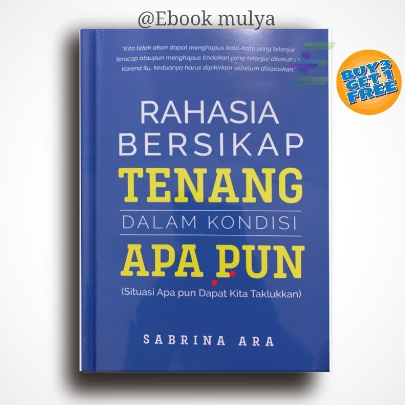 

(1246) Rahasia Bersikap Tenang Dalam Kondisi Apapun By Sabrina Ara