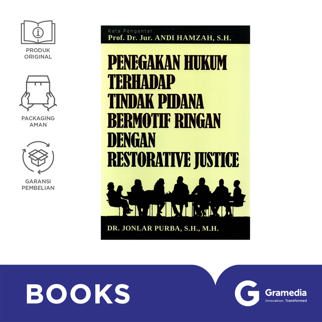 Penegakan Hukum Terhadap Tindak Pidana Bermotif Ringan Denga