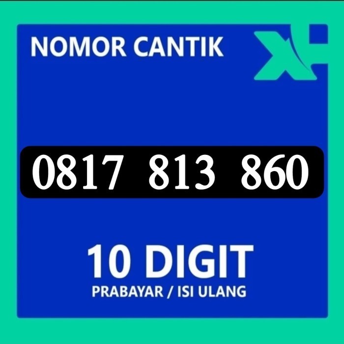 Nomer Cantik XL 10 Digit Prabayar Nomor XL Cantik 0817 813 860