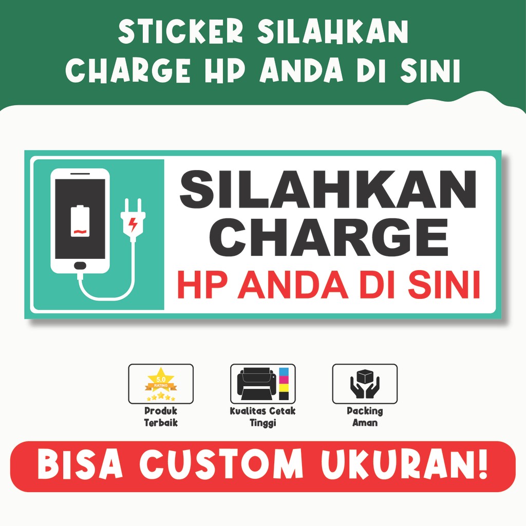 

Sticker Silahkan Charge HP Anda di Sini – Penanda Area Pengisian Daya, Bisa Custom Ukuran