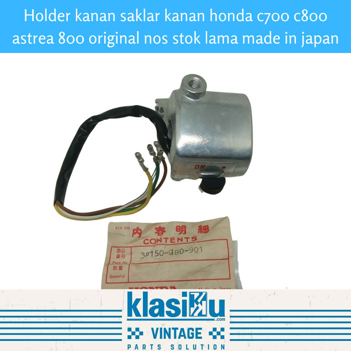 Holder Kanan Saklar Kanan Honda C700 C800 Astrea 800 Original Nos Stok