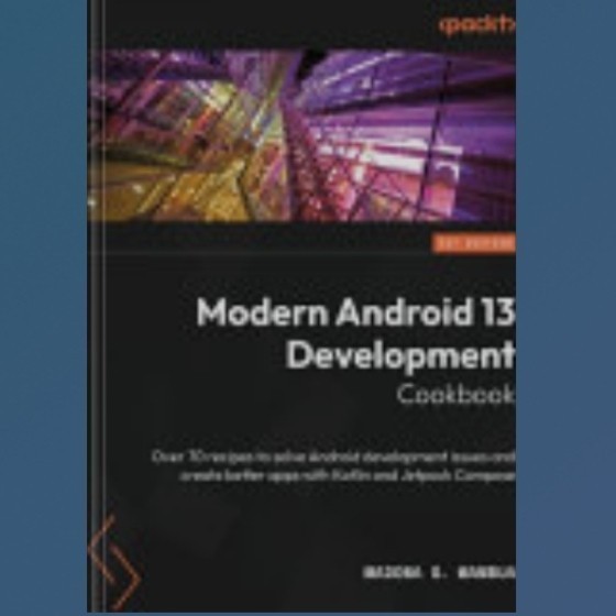 Buku Modern Android 13 Development Cookbook