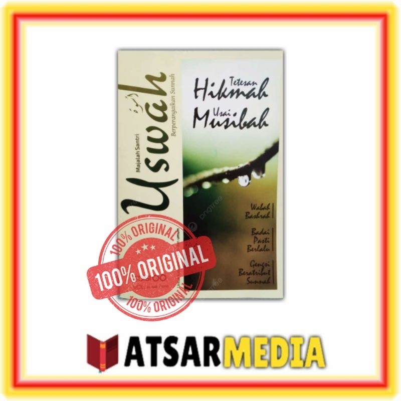 Majalah Uswah Edisi 6 Majalah Santri Tetesan Hikmah Usai Musibah