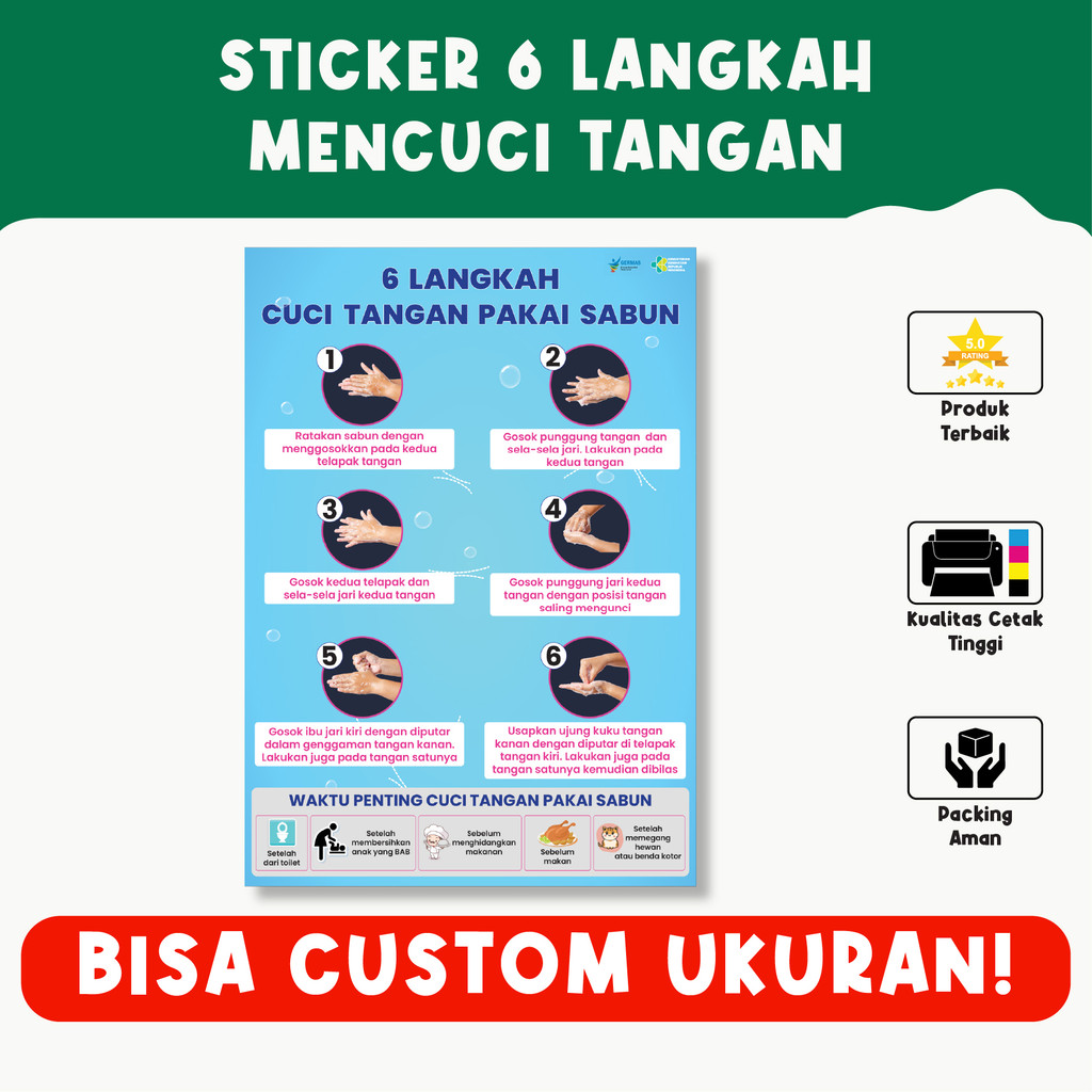 

Sticker 6 Langkah Mencuci Tangan – Panduan Cuci Tangan Pakai Sabun, Material Vinyl Berkualitas, Bisa Custom Ukuran