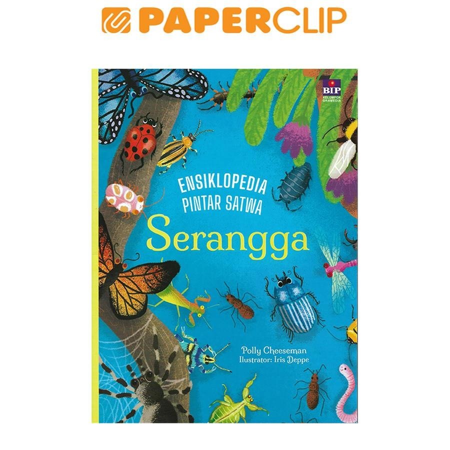 ENSIKLOPEDIA PINTAR SATWA : SERANGGA