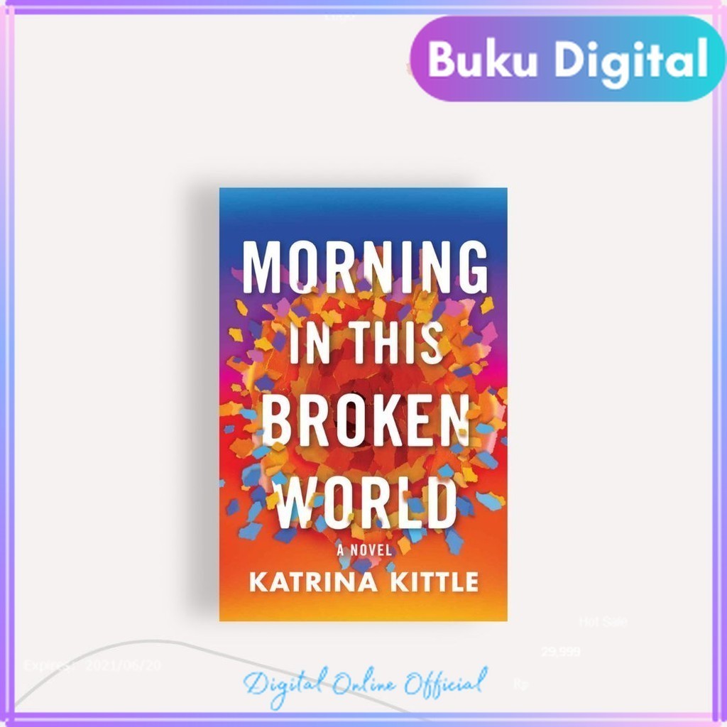 

Morning In This Broken World | Katrina Kittle