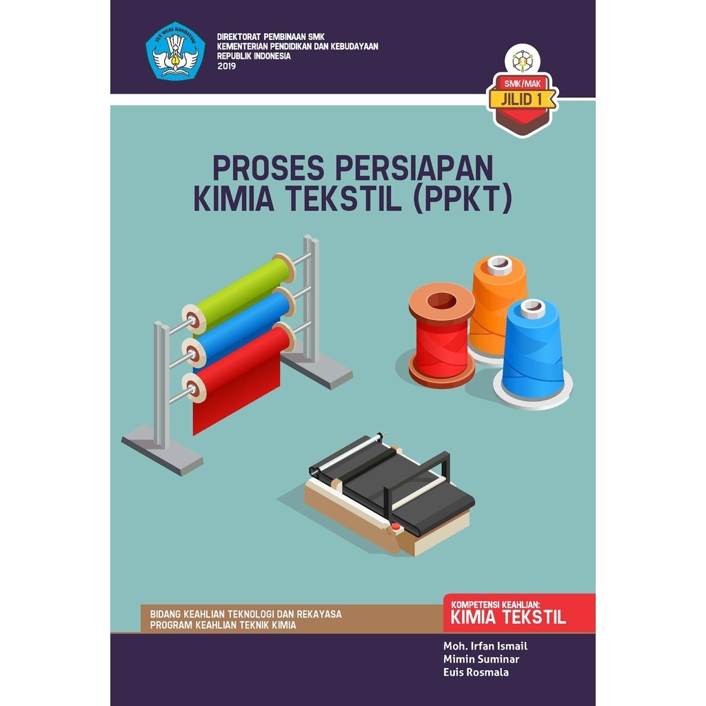 BEST SELLER BUKU SMK/SMA Proses Persiapan Kimia Tekstil (PPKT) -Jilid 1