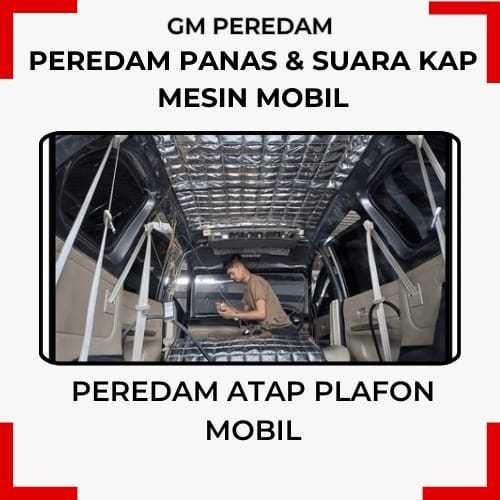 Toyota Kijang Kapsul Peredam Panas Dan Suara Atap Plafon Mobil GM PEREDAM