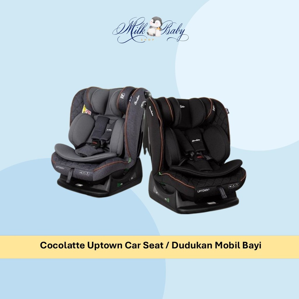 Cocolatte Uptown+  Car Seat / Dudukan Mobil Bayi