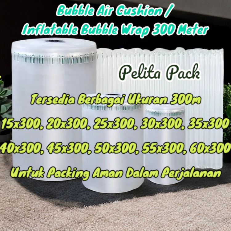 

Bubble Air Cushion / Inflatable Bubble Wrap 300 Meter - Pelita Pack