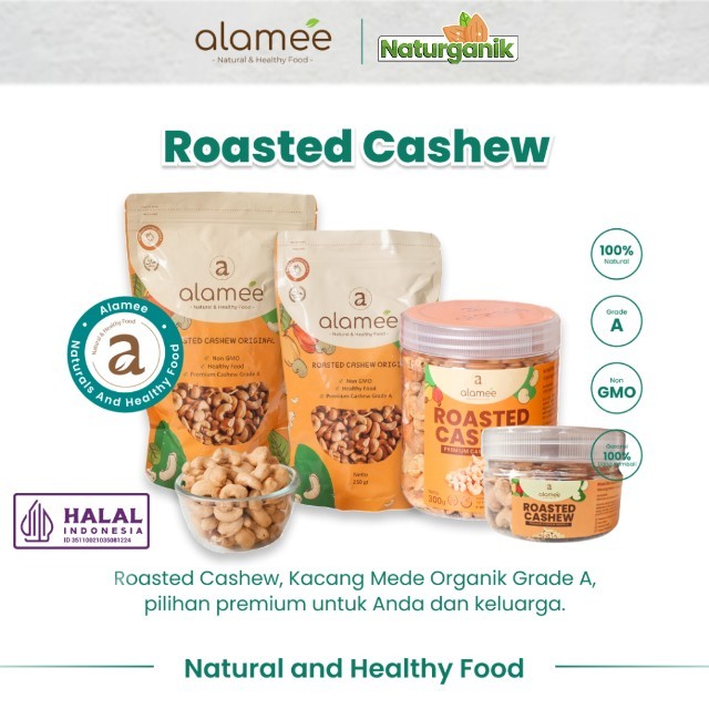 

ALAMEE Kacang Mede Panggang Mete Mente Roasted Cashew Organik Grade A Oven Matang Naturganik