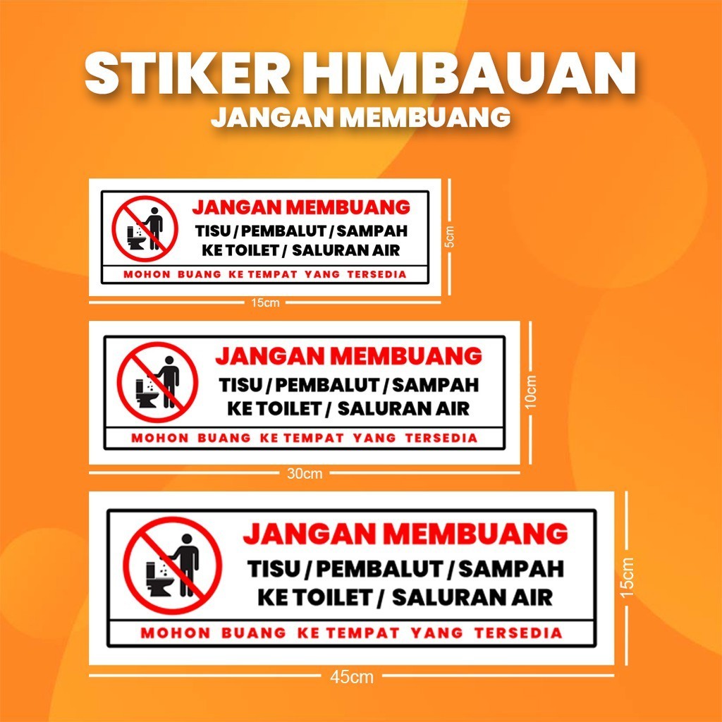 

Stiker K3 Larangan Membuang Pembalut / Sticker HSE Prohibition of throwing sanitary pads (Anti Air)