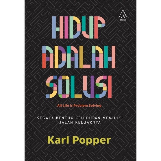Hidup adalah Solusi - Karl R. Popper