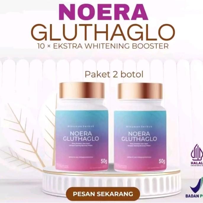 ( Peket Hemat 2 Botol) Noera Gluthaglo- Ghlutha Booster-Mencerehkan dan Perawatan Kecantikan dan per