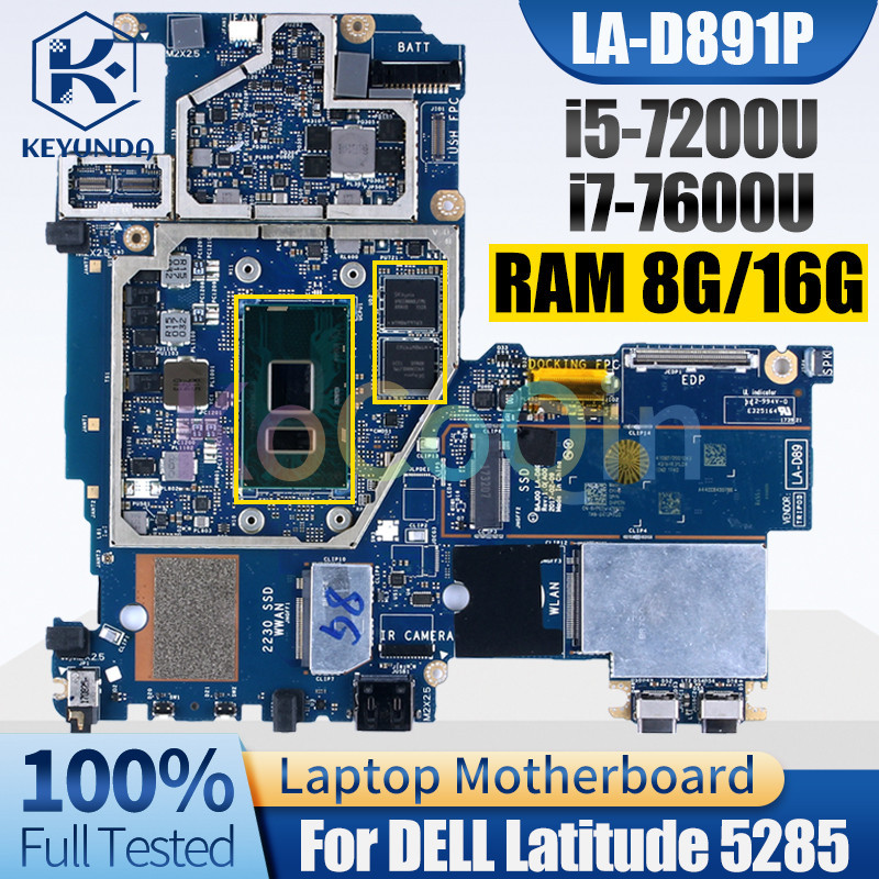 LA-D891P For DELL Latitude 5285 Notebook Mainboard i5-7200U i7-7600U With RAM 8G 16G 0HPCDV Laptop M