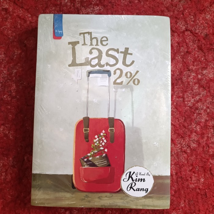The Last 2%, A Novel By Kim Rang