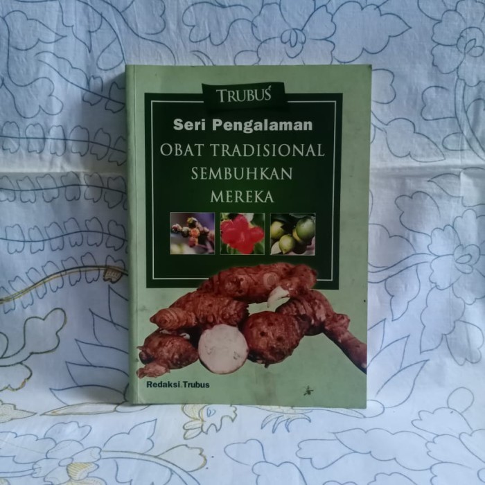 SERI PENGALAMAN OBAT TRADISIONAL SEMBUHKAN MEREKA -TRUBUS