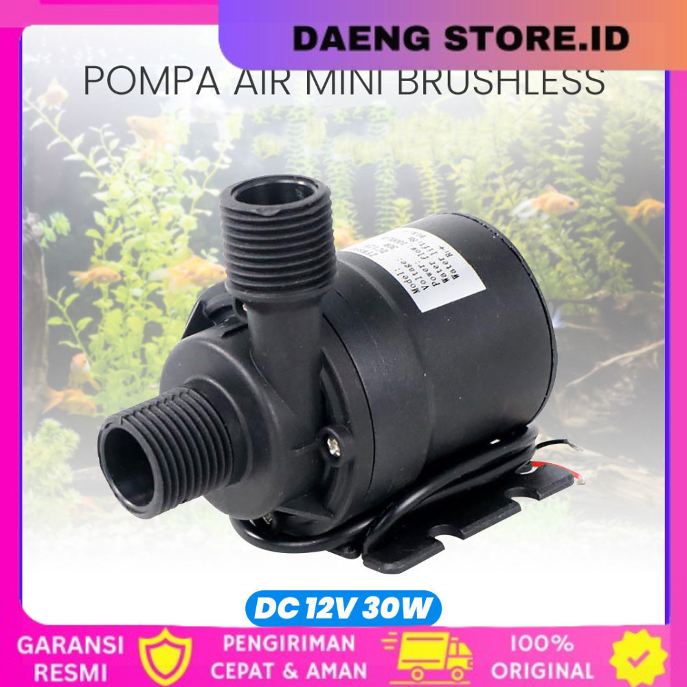 Pompa Air Mini Brushless Aquarium DC 12V 30W / Pompa Air Mini Brushless Submersible Aquarium DC 12V-