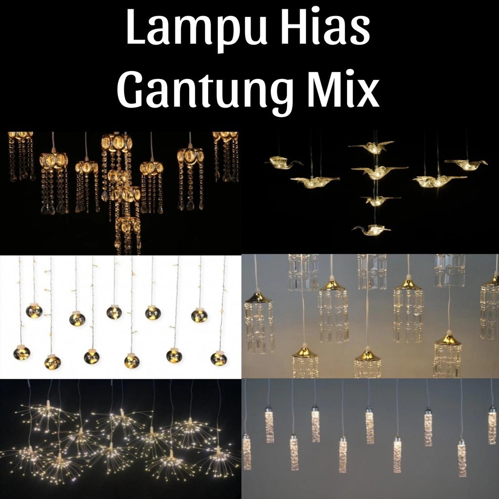 Lampu Hias Gantung Mix Dekorasi Pelaminan Lamaran Wedding Pesta Pernikahan LED-163
